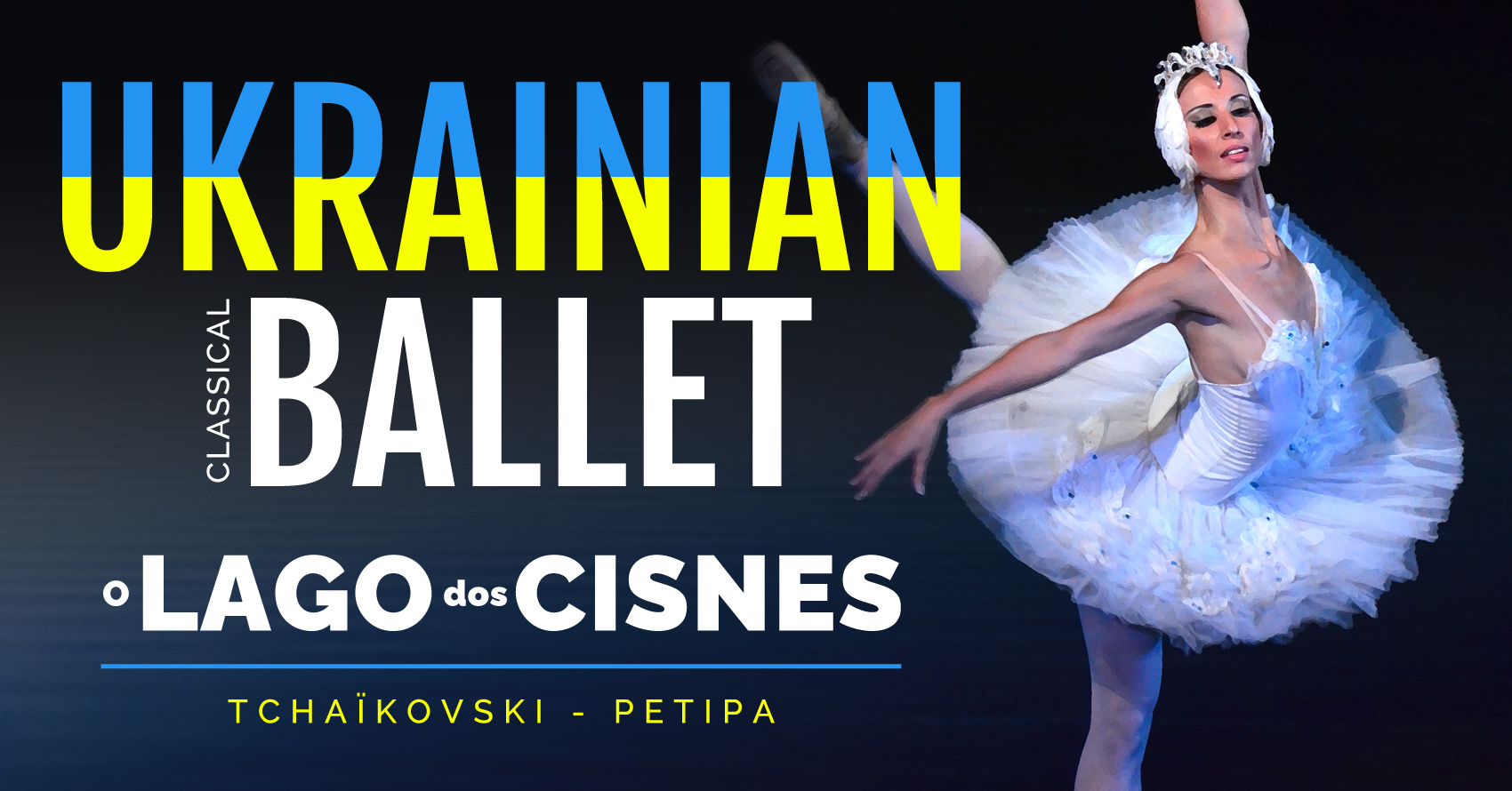 O LAGO DOS CISNES - Ukainian Classic Ballet