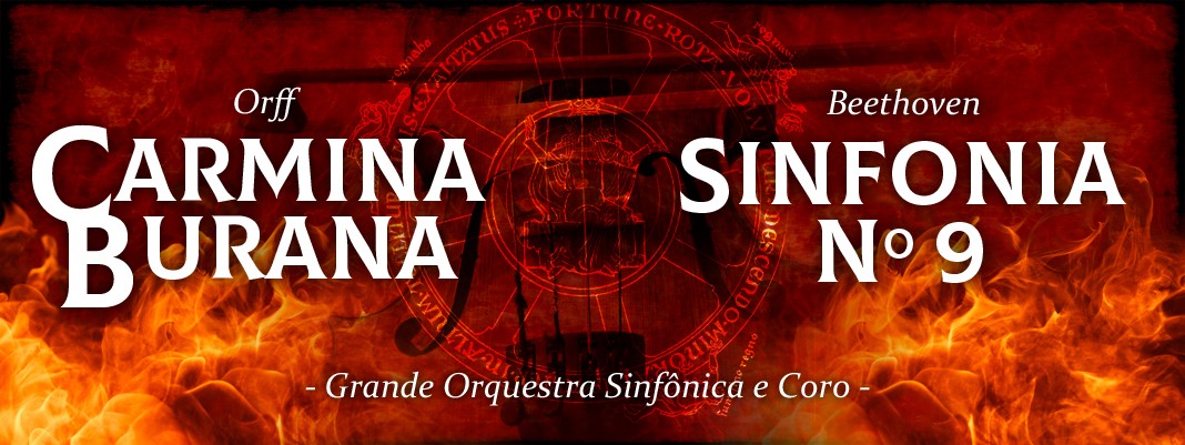 CARMINA BURANA, Orff SINFONIA nº 9, Beethoven Grande Orquestra Sinfônica e Coro