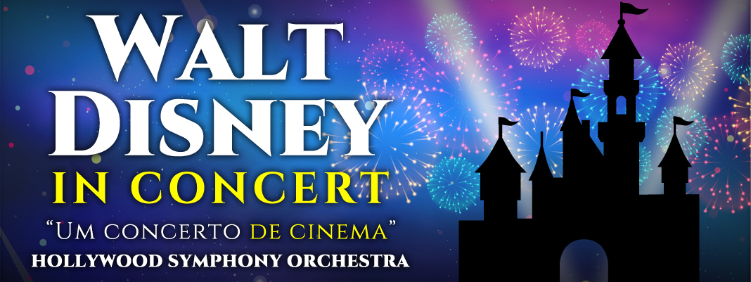 WALT DISNEY IN CONCERT - Hollywood Symphony Orchestra